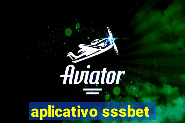 aplicativo sssbet